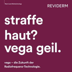 REVIDERM vega - Die Zukunft der Radiofrequenz-Technologie